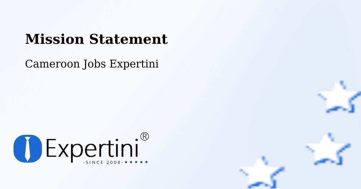 Corporate Mission – Manjo - Cameroon Jobs Expertini